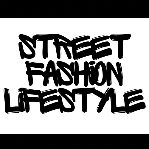 STREET FASHION LIFESTYLE  